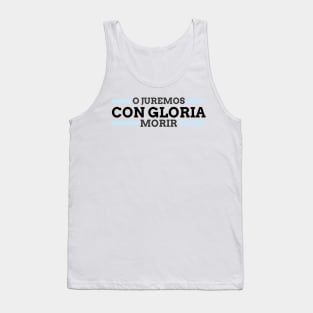 "O juremos con gloria morir" Tank Top